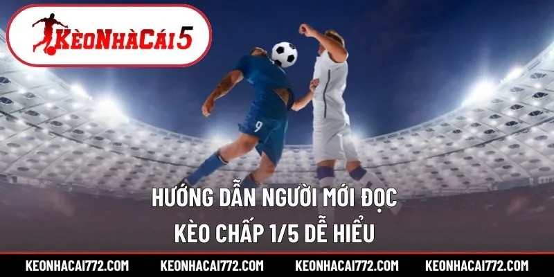 Đọc kèo chấp 0.25 chuẩn nhất 
