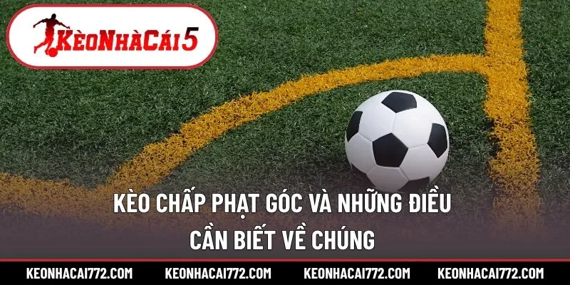 Kèo chấp phạt góc