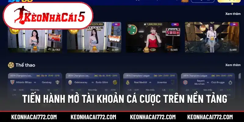 Tiến hành mở tài khoản cá cược trên nền tảng