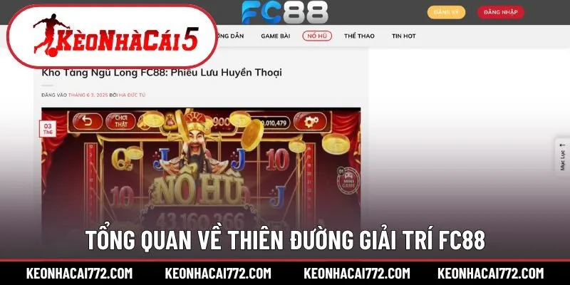 Tổng quan về thiên đường giải trí Fc88