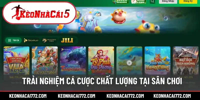 Trải nghiệm chất lượng khi truy cập nền tảng