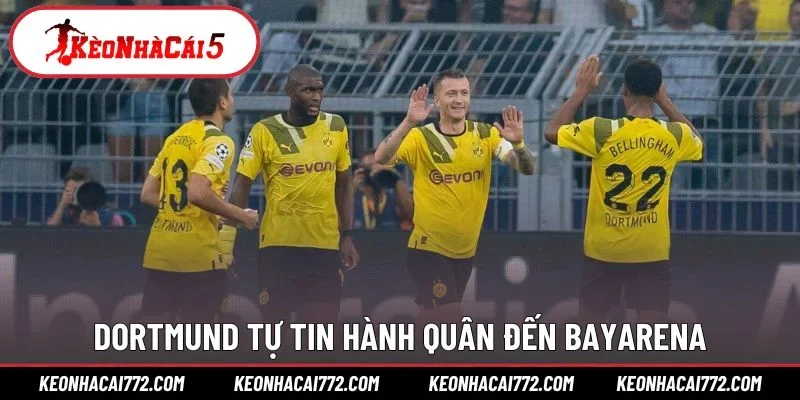 Dortmund tự tin hành quân đến BayArena