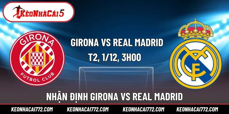 Girona vs Real Madrid